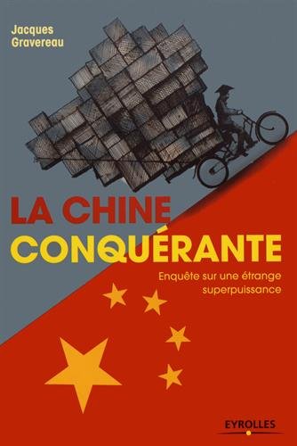 « La Chine conquérante » : Enquête sur une étrange superpuissance