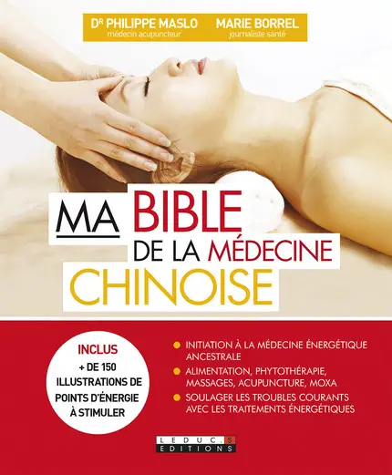 Une Bible pour tout savoir de la Médecine chinoise