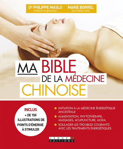 Une Bible pour tout savoir de la Médecine chinoise