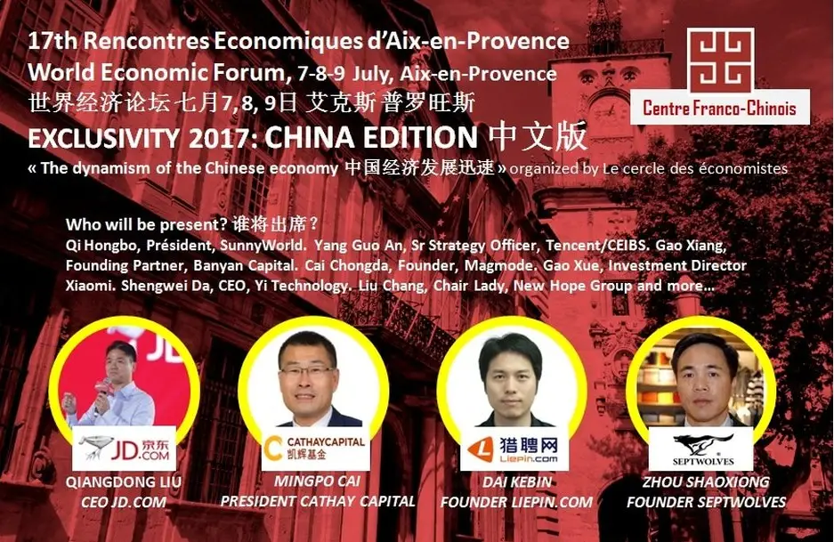 60 Top Leaders chinois réunis à Aix en Provence le 7 juillet 2017 !