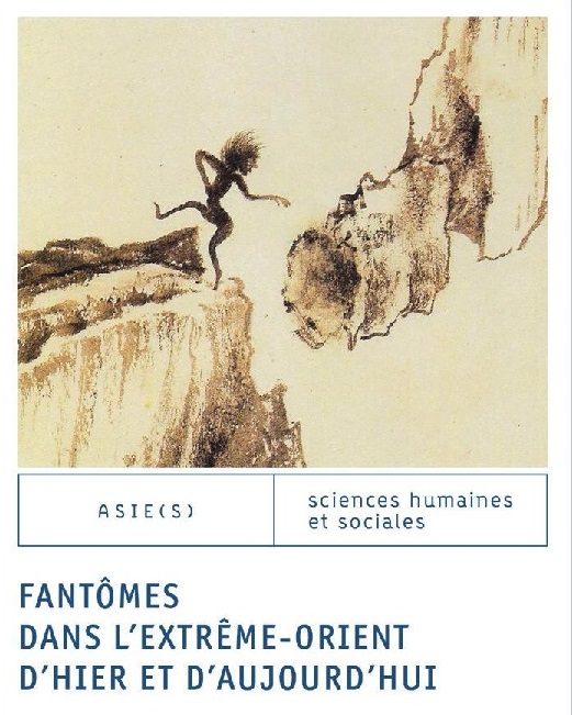 « Fantômes dans l’Extrême-Orient d’hier et d’aujourd’hui »