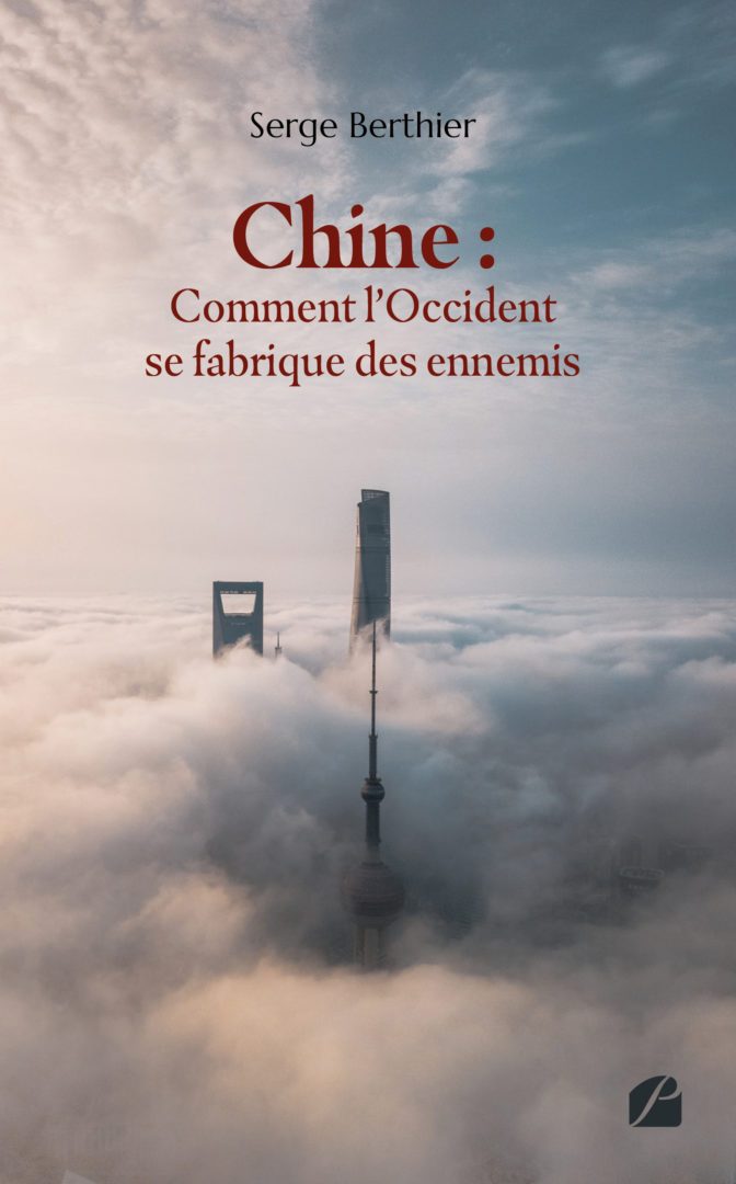 Chine : comment l’Occident se fabrique des ennemis